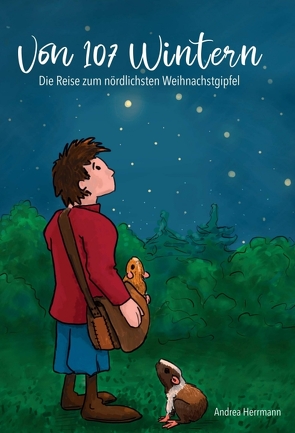 Von 107 Wintern- die Reise zum nördlichsten Weihnachtsgipfel von Herrmann,  Andrea