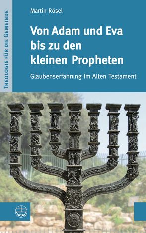 Von Adam und Eva bis zu den kleinen Propheten von Rösel,  Martin