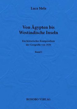 Von Ägypten bis Westindische Inseln. von Mela,  Luca