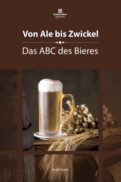 Von Ale bis Zwickel von Eichhorn,  Peter