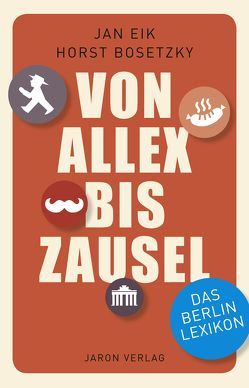 Von Allex bis Zausel von Bosetzky,  Horst, Eik,  Jan