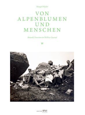 Von Alpenblumen und Menschen von Wyder,  Margrit