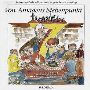 Von Amadeus Siebenpunkt ausgeplaudert von Pufe,  Hildegard, Siebenpunkt,  Amadeus