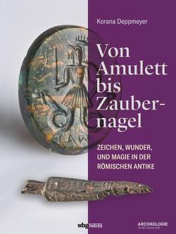 Von Amulett bis Zaubernagel von Deppmeyer,  Korana