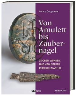 Von Amulett bis Zaubernagel von Deppmeyer,  Korana