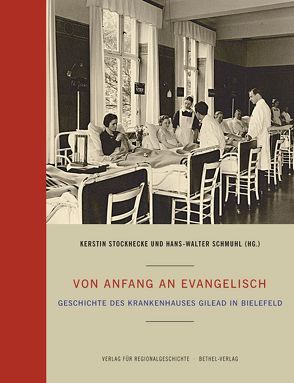 Von Anfang an evangelisch von Schmuhl,  Hans-Walter, Stockhecke,  Kerstin