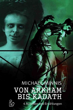 VON ARKHAM BIS KADATH von Minnis,  Michael