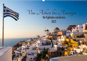 Von Athen bis Amorgos – Die Kykladen entdecken (Wandkalender 2023 DIN A2 quer) von Webeler,  Janita