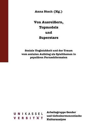 Von Ausreißern, Topmodels und Superstars von Stach,  Anna