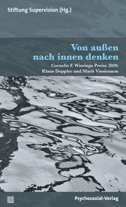 Von außen nach innen denken von Doppler,  Klaus, Herwig-Stenzel,  Eckehard, Jahn,  Ronny, Jansen,  Bernd, Minx,  Eckard, Pfeffer,  Klaus, Stenzel,  Heidrun, Supervision,  Stiftung, Vissiennon,  Marit, Weigand,  Wolfgang