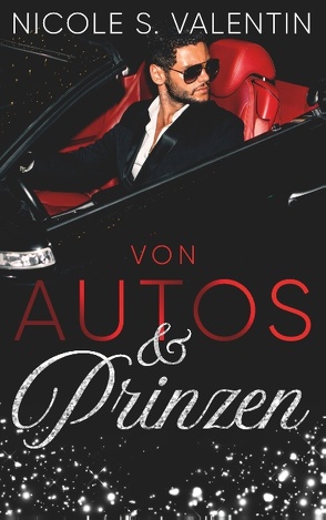 von Autos und Prinzen von Valentin,  Nicole S.