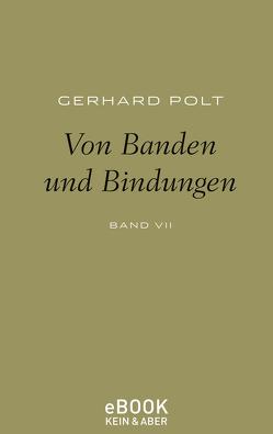 Von Banden und Bindungen von Polt,  Gerhard