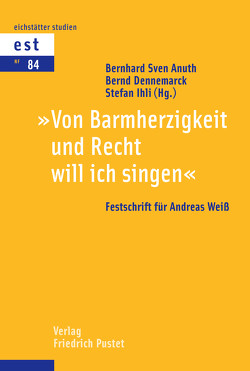 Von Barmherzigkeit und Recht will ich singen von Anuth,  Berhard Sven, Dennemarck,  Bernd, Ihli,  Stefan