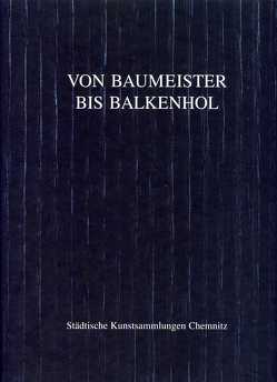 Von Baumeister bis Balkenhol von Anna,  Susanne, Elsen,  Thomas, Milde,  Brigitta, Ritter,  Beate, Rosenow,  Reiner, Töth,  Laszlo, Voigt,  May, Walter,  Uwe