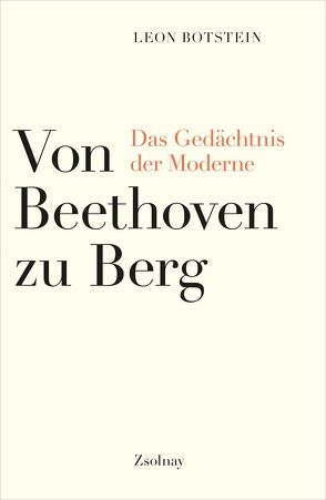 Von Beethoven zu Berg von Botstein,  Leon, Hiemke,  Sven