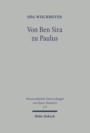 Von Ben Sira zu Paulus von Becker,  Eve-Marie, Wischmeyer,  Oda