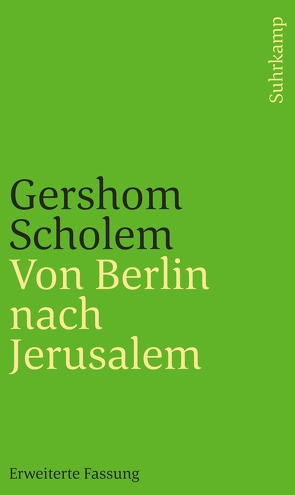 Von Berlin nach Jerusalem von Brocke,  Michael, Schatz,  Andrea, Scholem,  Gershom