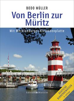 Von Berlin zur Müritz von Müller,  Bodo