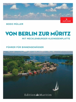 Von Berlin zur Müritz von Müller,  Bodo