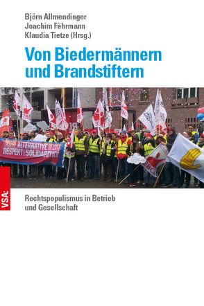 Von Biedermännern und Brandstiftern von Allmendinger,  Bjoern, Fährmann,  Joachim, Tietze,  Klaudia