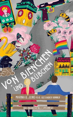 Von Bienchen und Bübchen von Jung,  Marina B., Wimmer,  Alexander