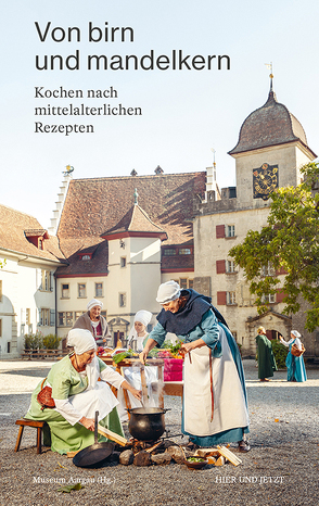 Von birn und mandelkern von Museum Aargau