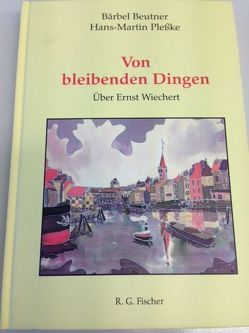 Von bleibenden Dingen von Beutner,  Bärbel, Plesske,  Hans M