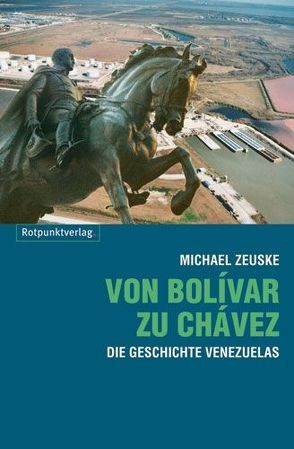 Von Bolívar zu Chavez von Zeuske,  Michael