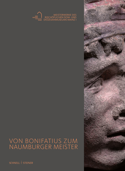 Von Bonifatius zum Naumburger Meister von Ecker,  Diana, Kita,  Birgit, Lempges,  Anja, Lütgenhaus,  Hildegard, Schawe,  Marcel, Wilhelmy,  Winfried