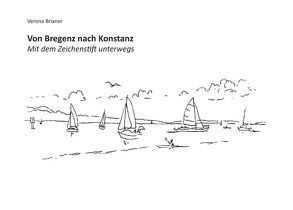 Von Bregenz nach Konstanz von Brixner,  Verena