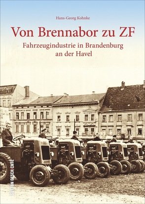 Von Brennabor zu ZF von Kohnke,  Hans-Georg