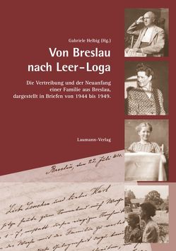 Von Breslau nach Leer-Loga von Helbig,  Gabriele