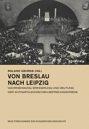 Von Breslau nach Leipzig von Dörfler,  Sebastian, Friedrich,  Markus, Gehrke,  Roland, Hasselhorn,  Benjamin, Herzig,  Arno, Koller,  Wolfgang, Owzar,  Armin, Schmilewski,  Ulrich, Schott,  Christian-Erdmann, Schultz,  Maria, Sunderbrink,  Bärbel, Werner,  Eva Maria