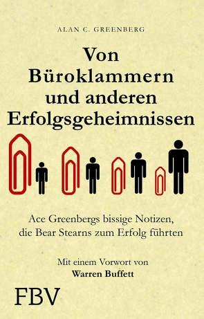 Von Büroklammern und anderen Erfolgsgeheimnissen von Greenberg,  Alan C.