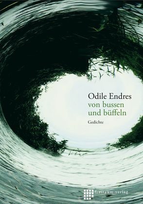 von bussen und büffeln von Endres,  Odile