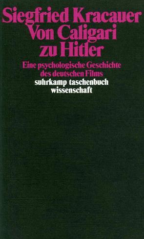 Von Caligari zu Hitler von Baumgarten,  Ruth, Kracauer,  Siegfried, Witte,  Karsten