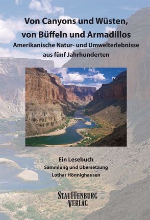 Von Canyons und Wüsten, von Büffeln und Armadillos von Hönnighausen,  Lothar