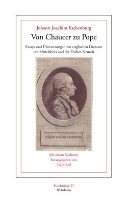 Von Chaucer zu Pope von Eschenburg,  Johann J, Kinzel,  Till