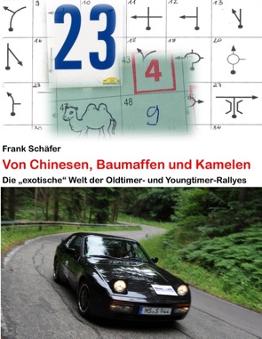 Von Chinesen, Baumaffen und Kamelen von Schäfer,  Frank