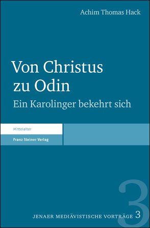 Von Christus zu Odin von Hack,  Achim Thomas