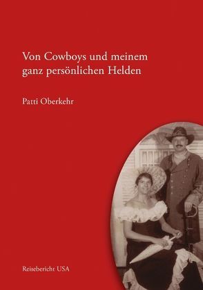 Von Cowboys und meinem ganz persönlichen Helden von Oberkehr,  Patti