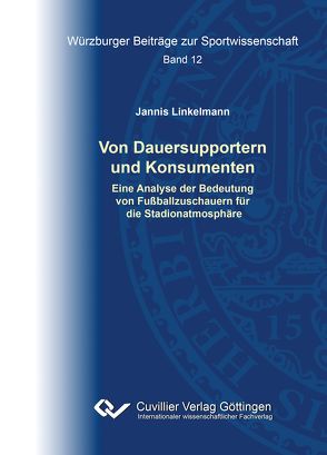 Von Dauersupportern und Konsumenten von Linkelmann,  Jannis