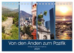 Von den Anden zum Pazifik – Santiago de Chile und Umgebung (Tischkalender 2024 DIN A5 quer), CALVENDO Monatskalender von Gillner,  Martin