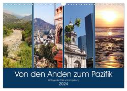 Von den Anden zum Pazifik – Santiago de Chile und Umgebung (Wandkalender 2024 DIN A3 quer), CALVENDO Monatskalender von Gillner,  Martin