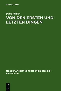 Von den ersten und letzten Dingen von Heller,  Peter