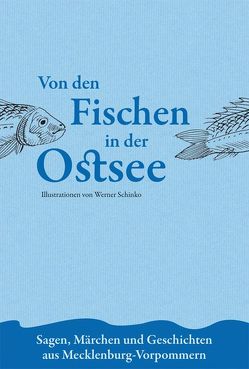 Von den Fischen in der Ostsee von Burkhardt,  Albert, Schinko,  Werner