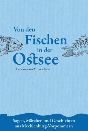 Von den Fischen in der Ostsee von Burkhardt,  Albert, Schinko,  Werner