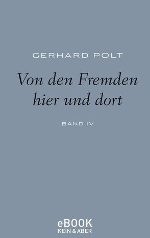 Von den Fremden hier und dort von Polt,  Gerhard