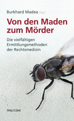 Von den Maden zum Mörder von Madea,  Burkhard