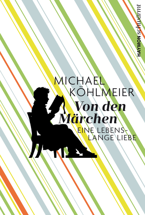 Von den Märchen von Köhlmeier,  Michael